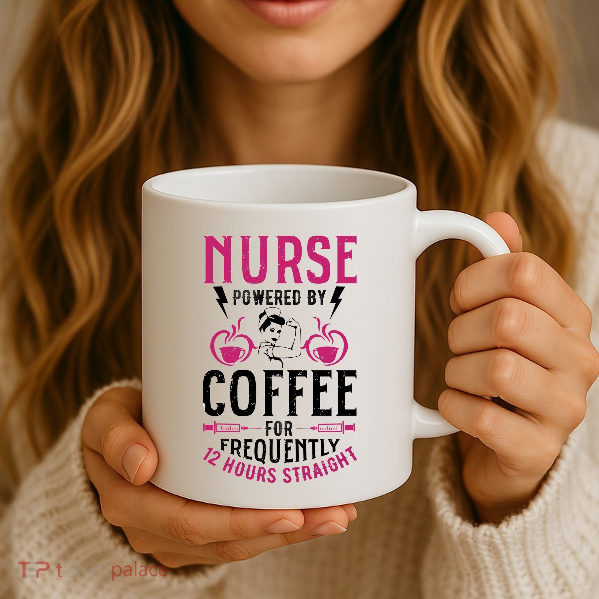 Nurse Powered By Coffee For Frequently 12 Hours Straight Coffee Mug