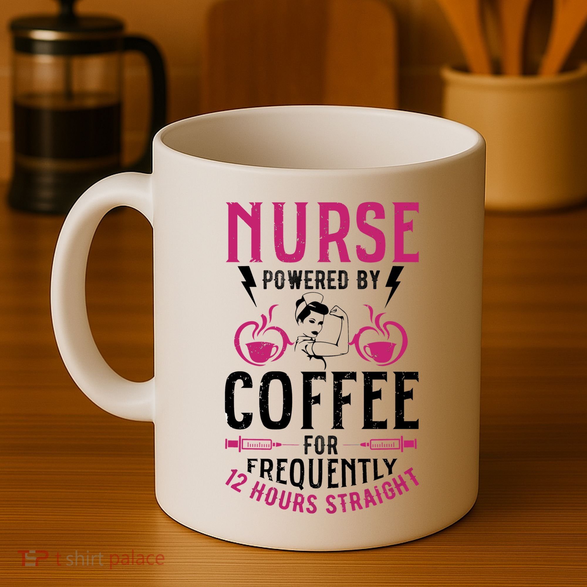 Nurse Powered By Coffee For Frequently 12 Hours Straight Coffee Mug