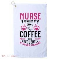 Nurse Powered By Coffee For Frequently 12 Hours Straight Golf Towel thumb 0