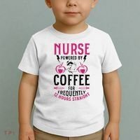 Nurse Powered By Coffee For Frequently 12 Hours Straight Toddler T-Shirt thumb 2