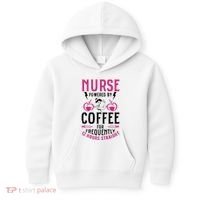 Nurse Powered By Coffee For Frequently 12 Hours Straight Kids Hoodie thumb 0