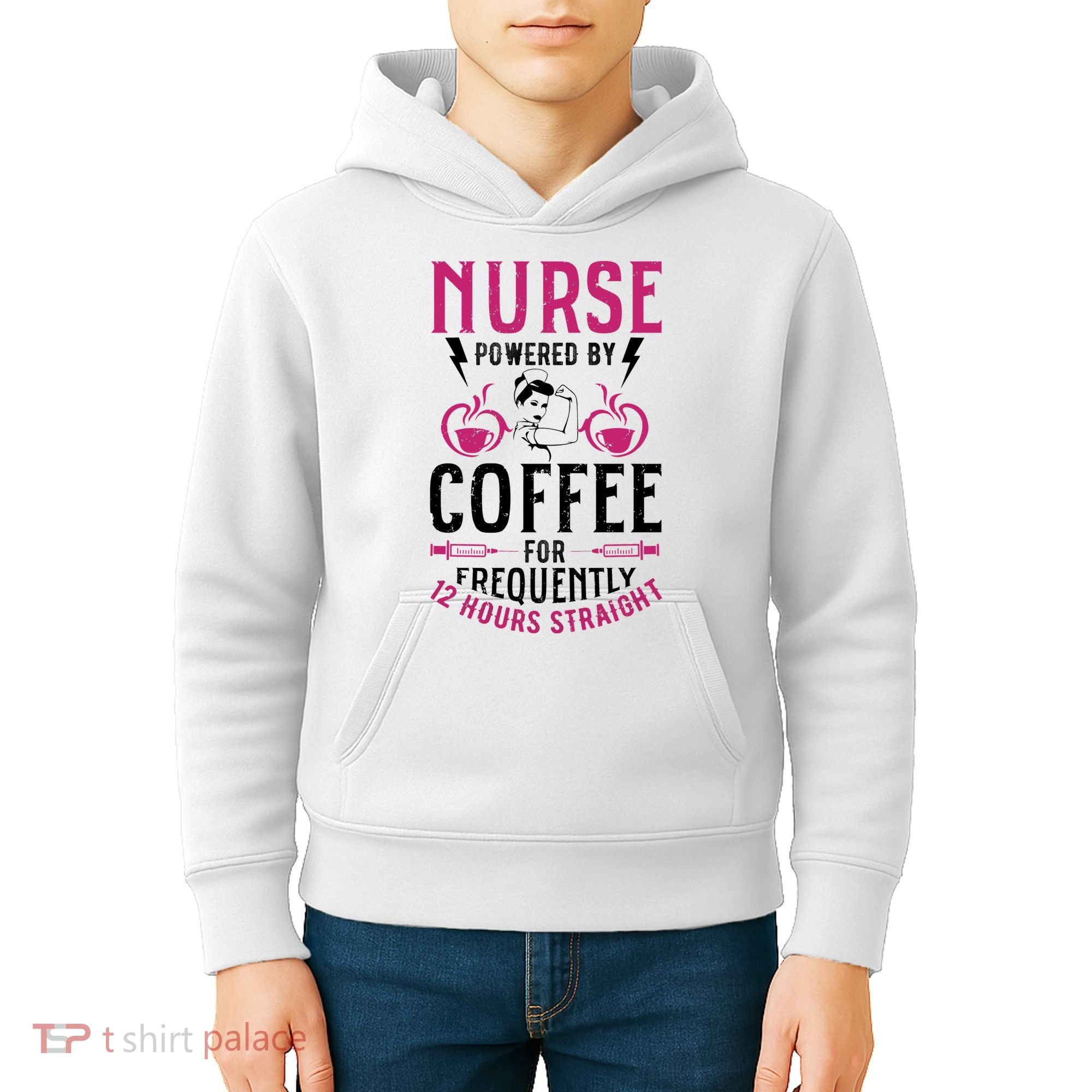 Nurse Powered By Coffee For Frequently 12 Hours Straight Kids Hoodie