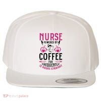 Nurse Powered By Coffee For Frequently 12 Hours Straight Wool Snapback Cap thumb 0
