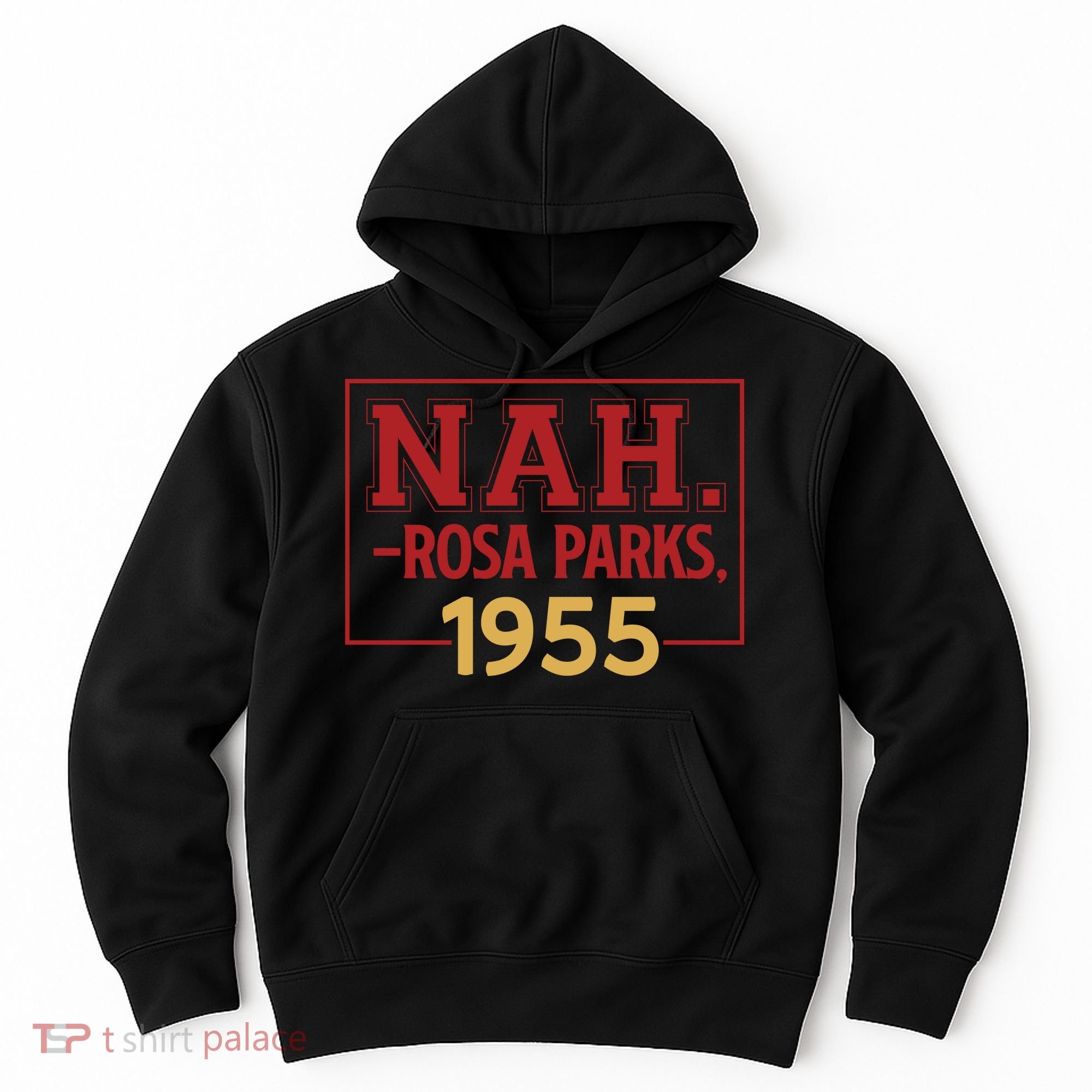 Nah.rosa Parks,1955 Black History Month African American Hoodie