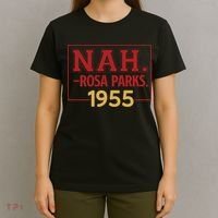 Nah.rosa Parks,1955 Black History Month African American T-Shirt thumb 4