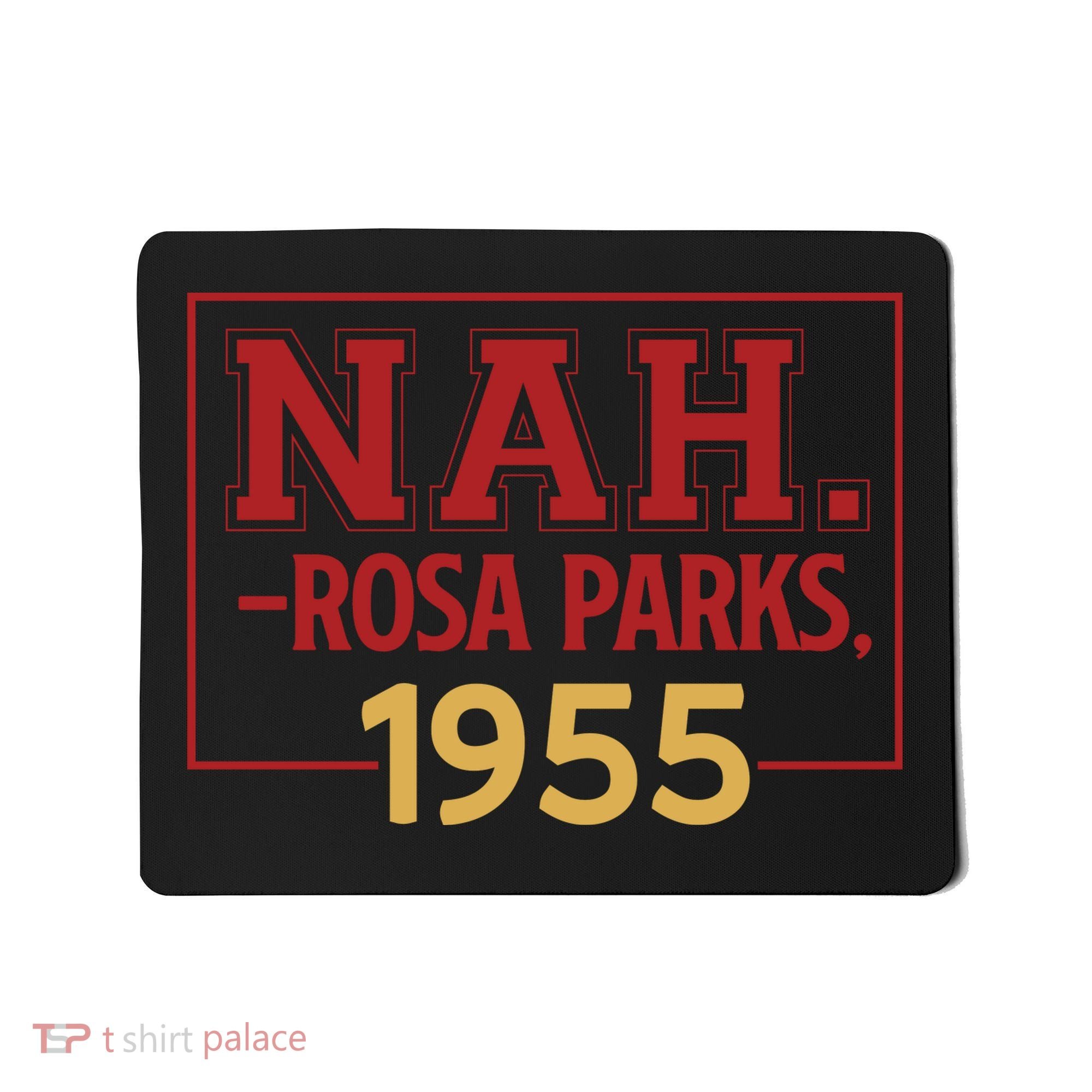 Nah.rosa Parks,1955 Black History Month African American Mousepad