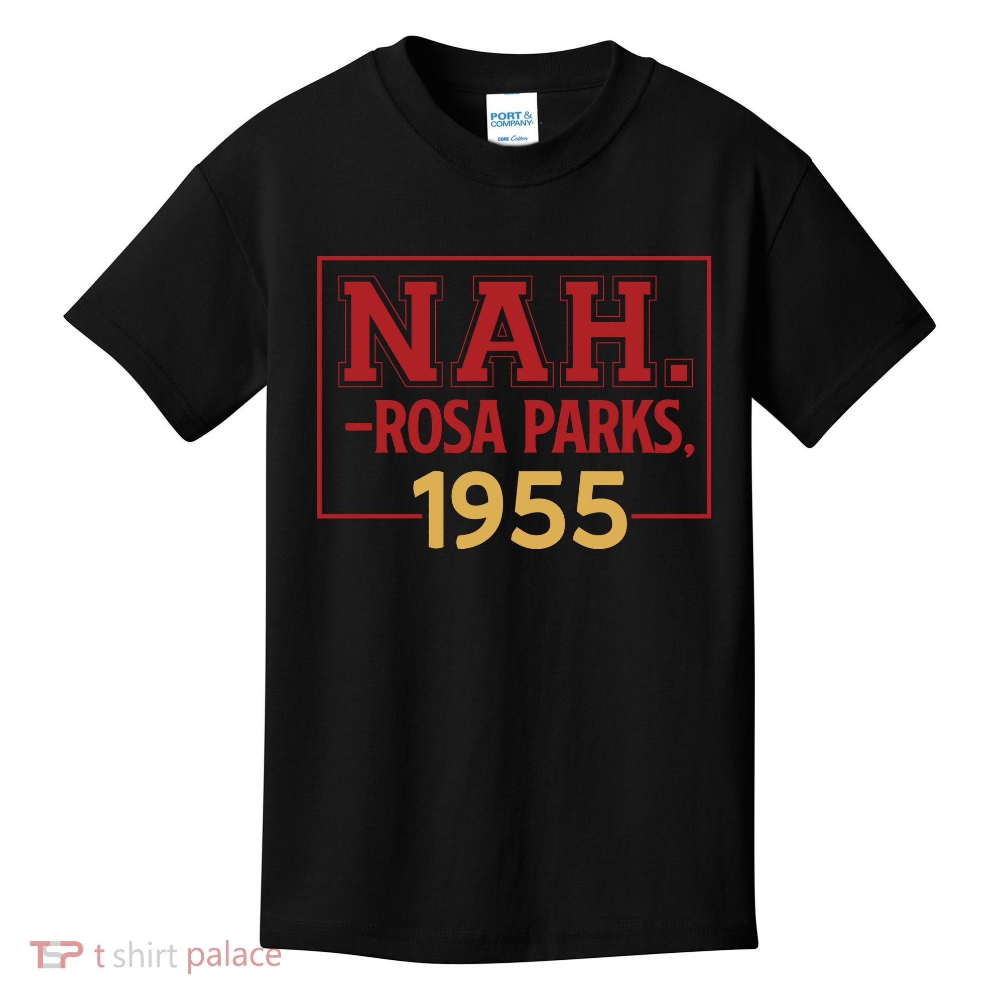 Nah.rosa Parks,1955 Black History Month African American Kids T-Shirt