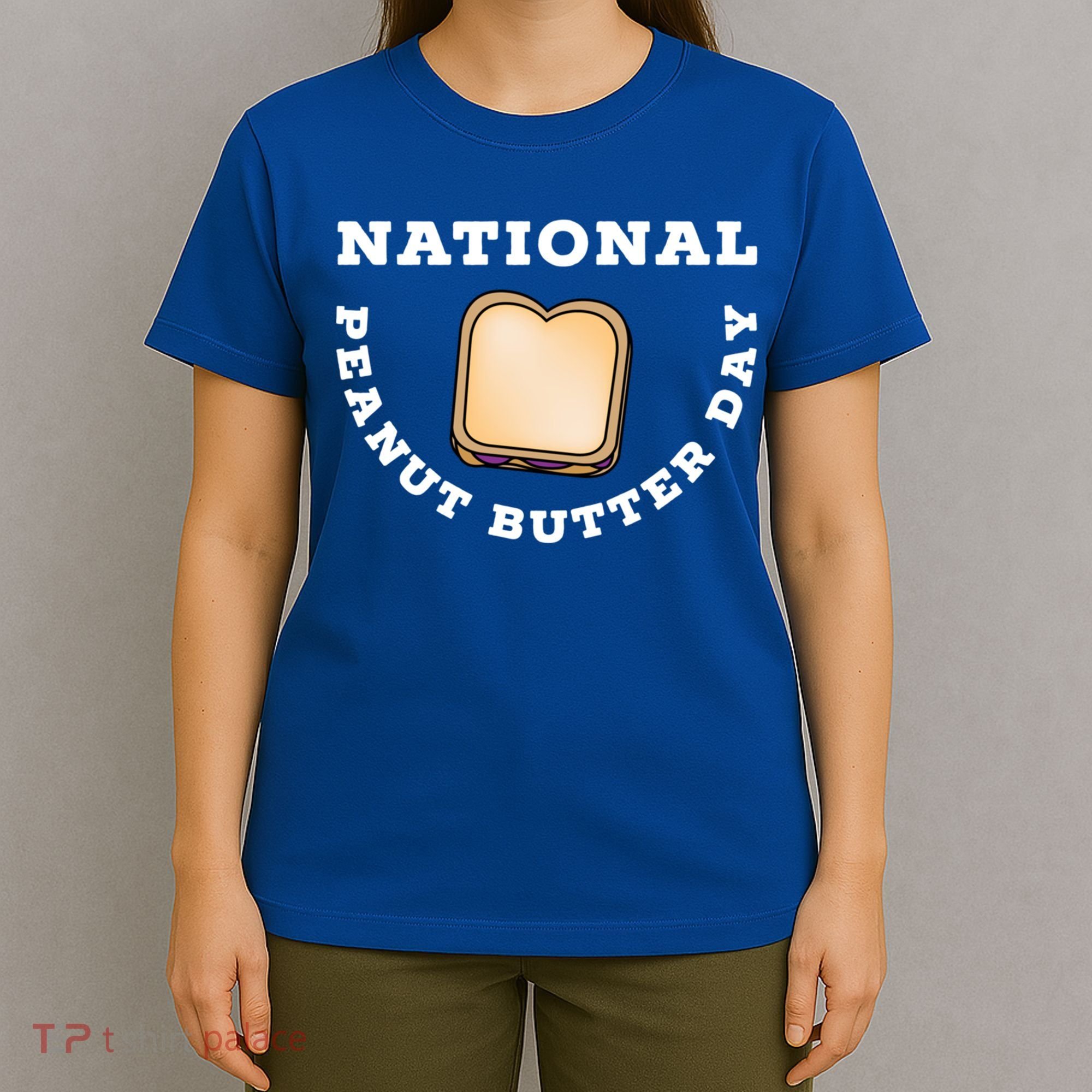 National Peanut Butter Day Peanut Butter And Jelly Sandwich Meaningful Gift T-Shirt