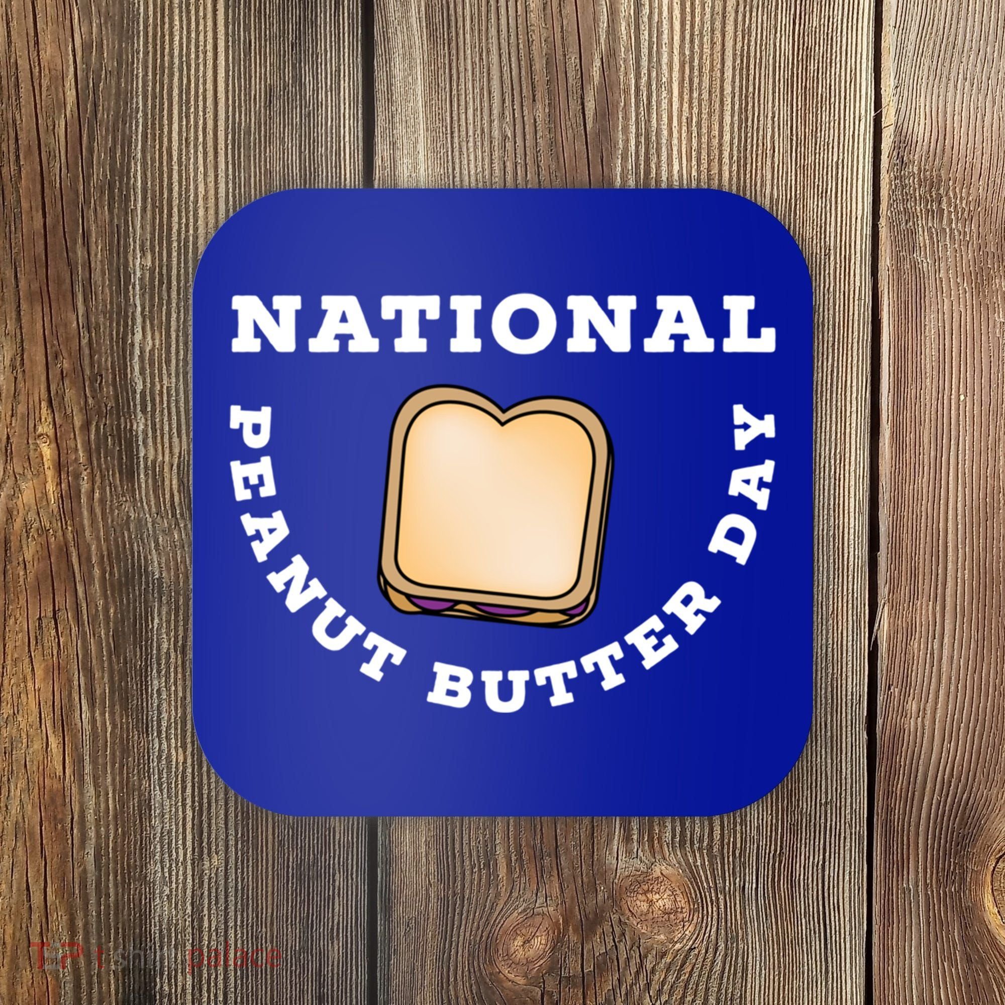 National Peanut Butter Day Peanut Butter And Jelly Sandwich Meaningful Gift Coaster