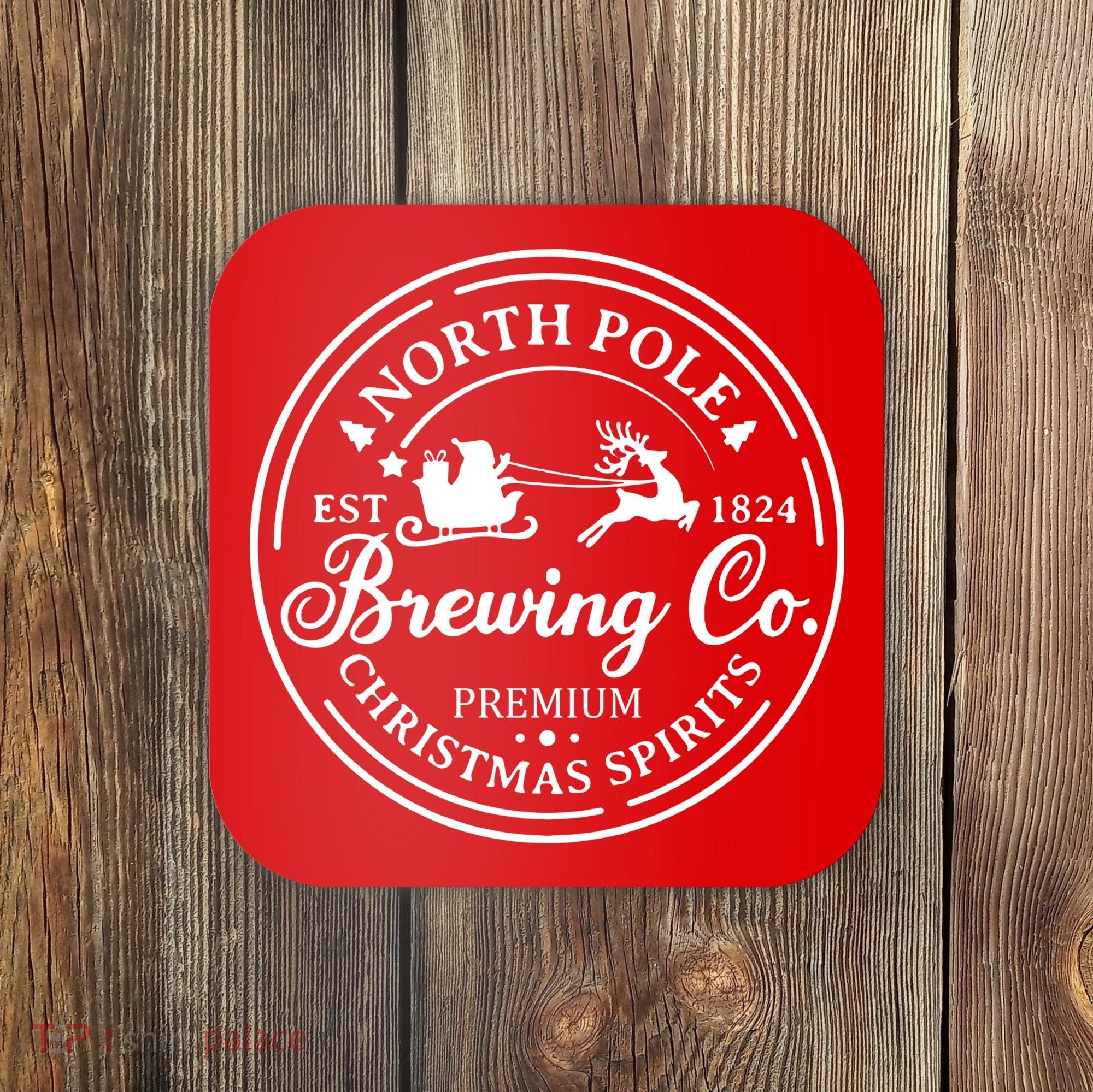 North Pole Brewing Co Shirt Santa Sleigh Rides Christmas Coaster