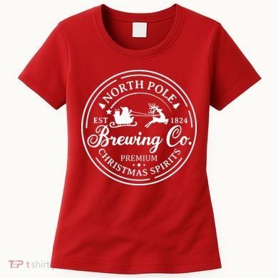 North Pole Brewing Co Shirt Santa Sleigh Rides Christmas Women's T-Shirt