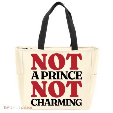 Not Prince Charming Funny Gift For Him Tote Bag