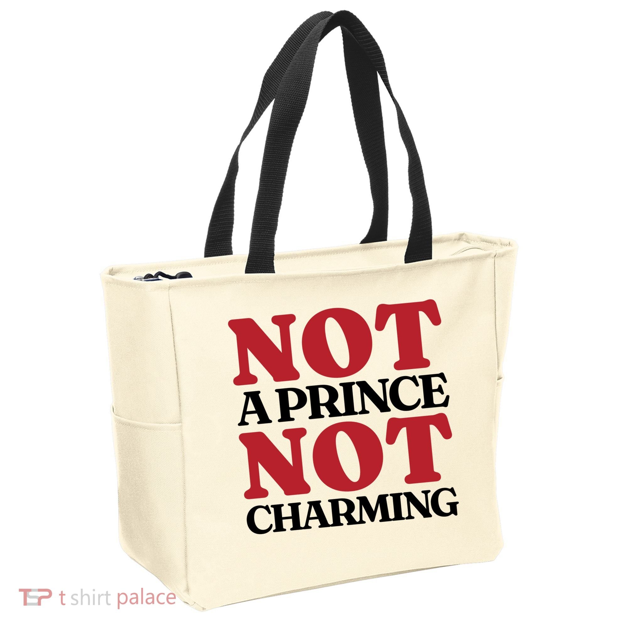Not Prince Charming Funny Gift For Him Tote Bag