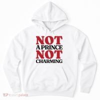 Not Prince Charming Funny Gift For Him Hoodie thumb 0