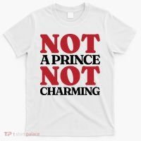 Not Prince Charming Funny Gift For Him T-Shirt thumb 0