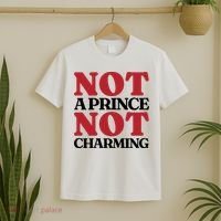 Not Prince Charming Funny Gift For Him T-Shirt thumb 2