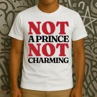 Not Prince Charming Funny Gift For Him T-Shirt thumb 3