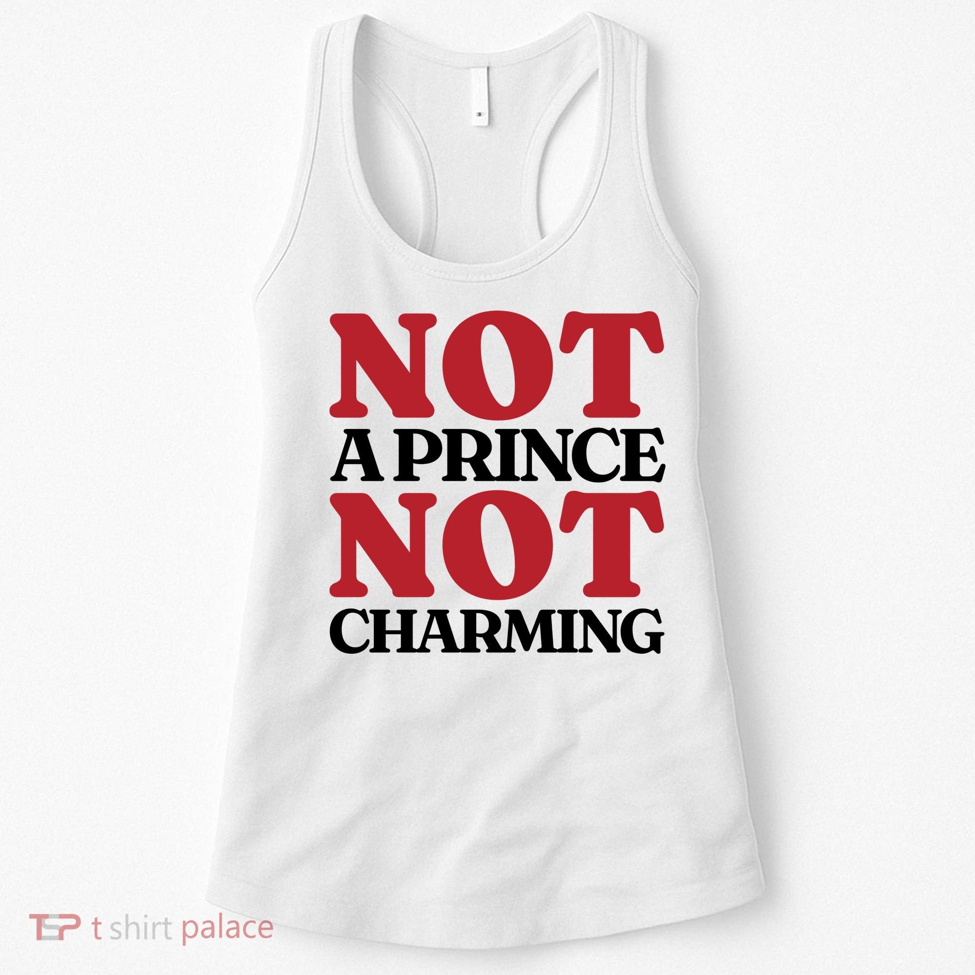 Not Prince Charming Funny Gift For Him Women's Tank Top