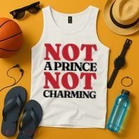 Not Prince Charming Funny Gift For Him Tank Top thumb 4