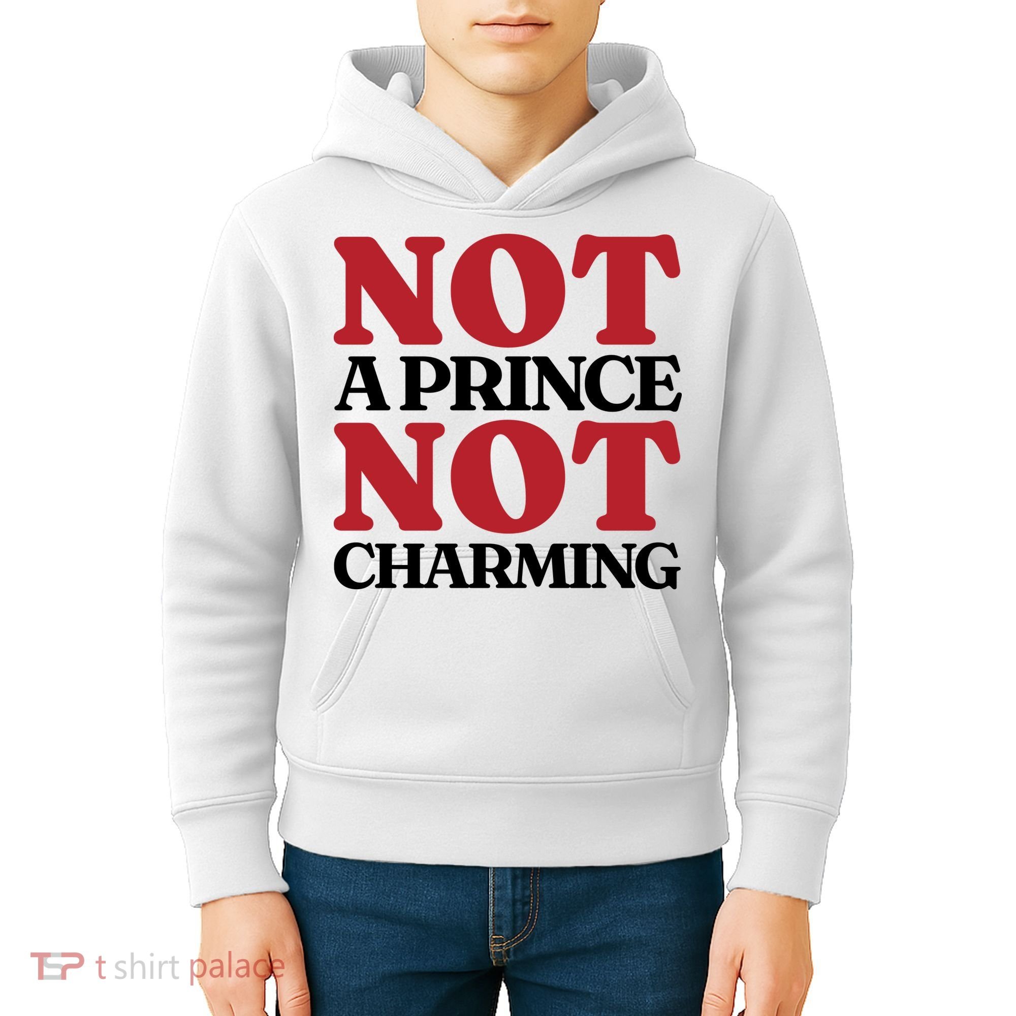 Not Prince Charming Funny Gift For Him Kids Hoodie