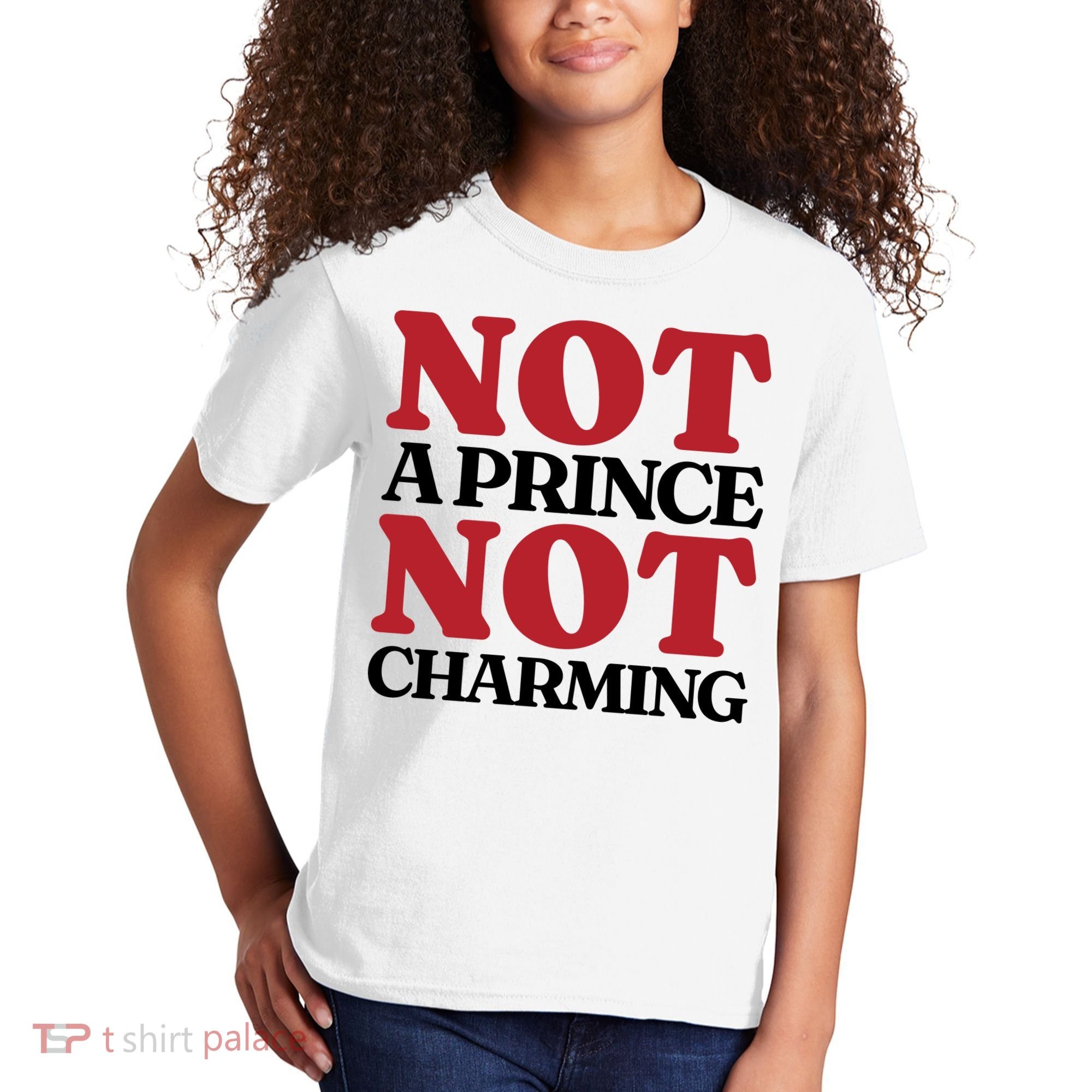 Not Prince Charming Funny Gift For Him Kids T-Shirt