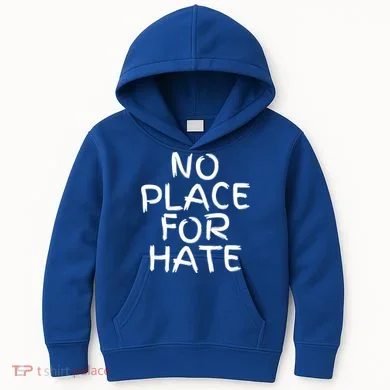 No Place For Hate Gift Kids Hoodie