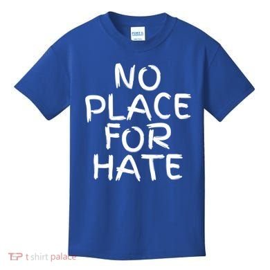 No Place For Hate Gift Kids T-Shirt