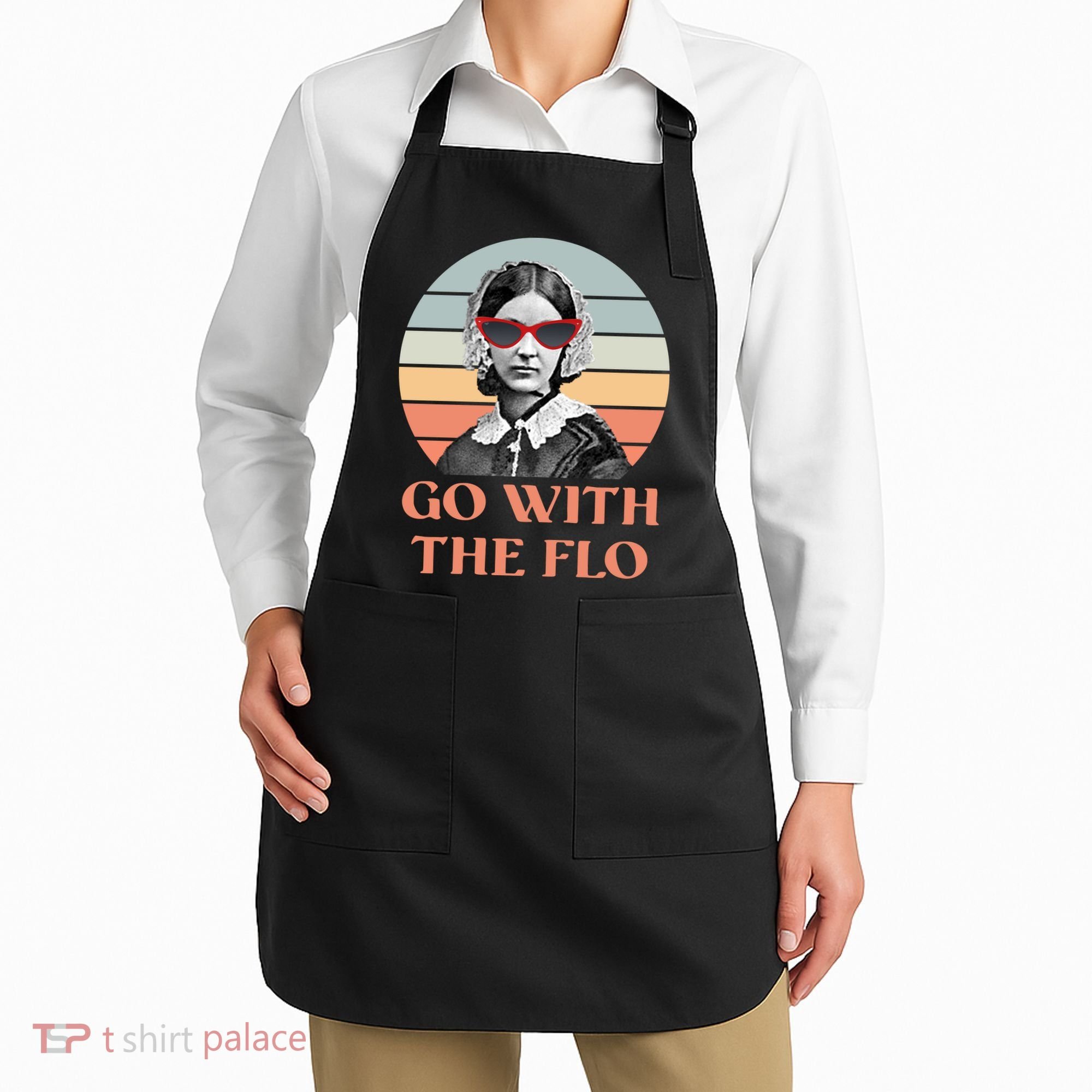 Nurse Practitioner Florence Go With The Flo Apron