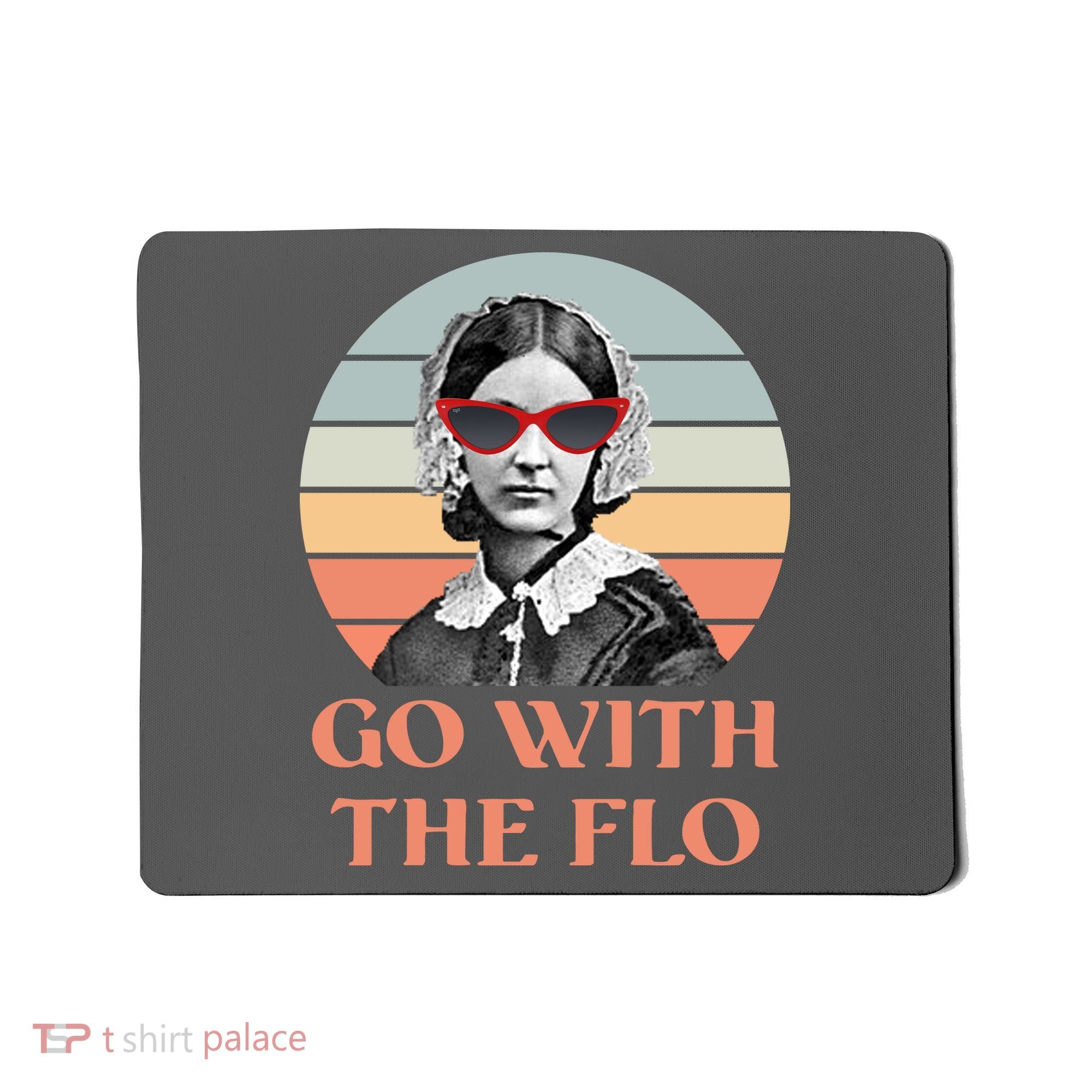Nurse Practitioner Florence Go With The Flo Mousepad