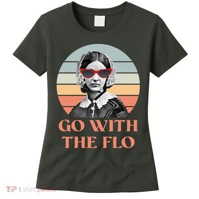 Nurse Practitioner Florence Go With The Flo Women's T-Shirt