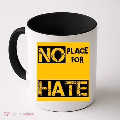 No Place For Hate Coffee Mug