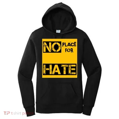 No Place For Hate Women's Hoodie