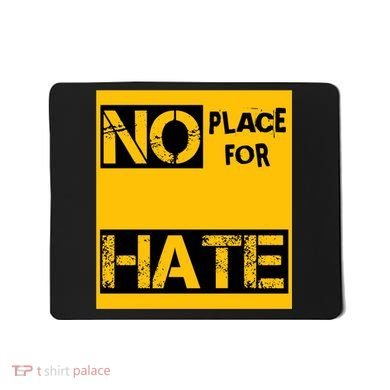 No Place For Hate Mousepad