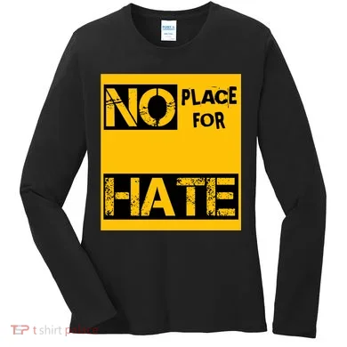 No Place For Hate Women's Long Sleeve Shirt