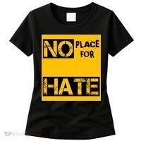 No Place For Hate Women's T-Shirt thumb 0