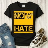 No Place For Hate Women's T-Shirt thumb 3