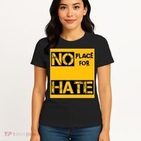 No Place For Hate Women's T-Shirt thumb 4