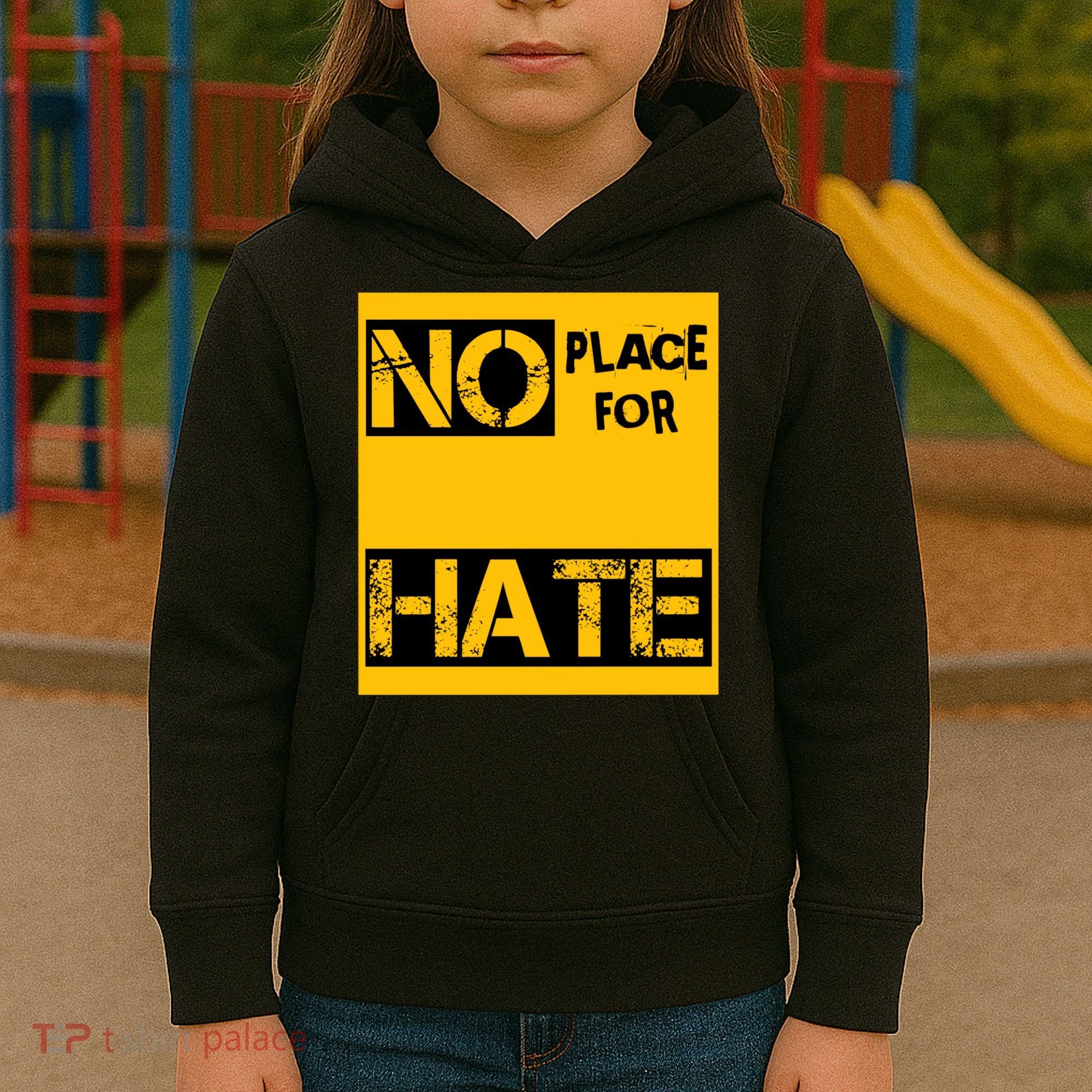 No Place For Hate Kids Hoodie
