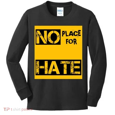 No Place For Hate Kids Long Sleeve Shirt