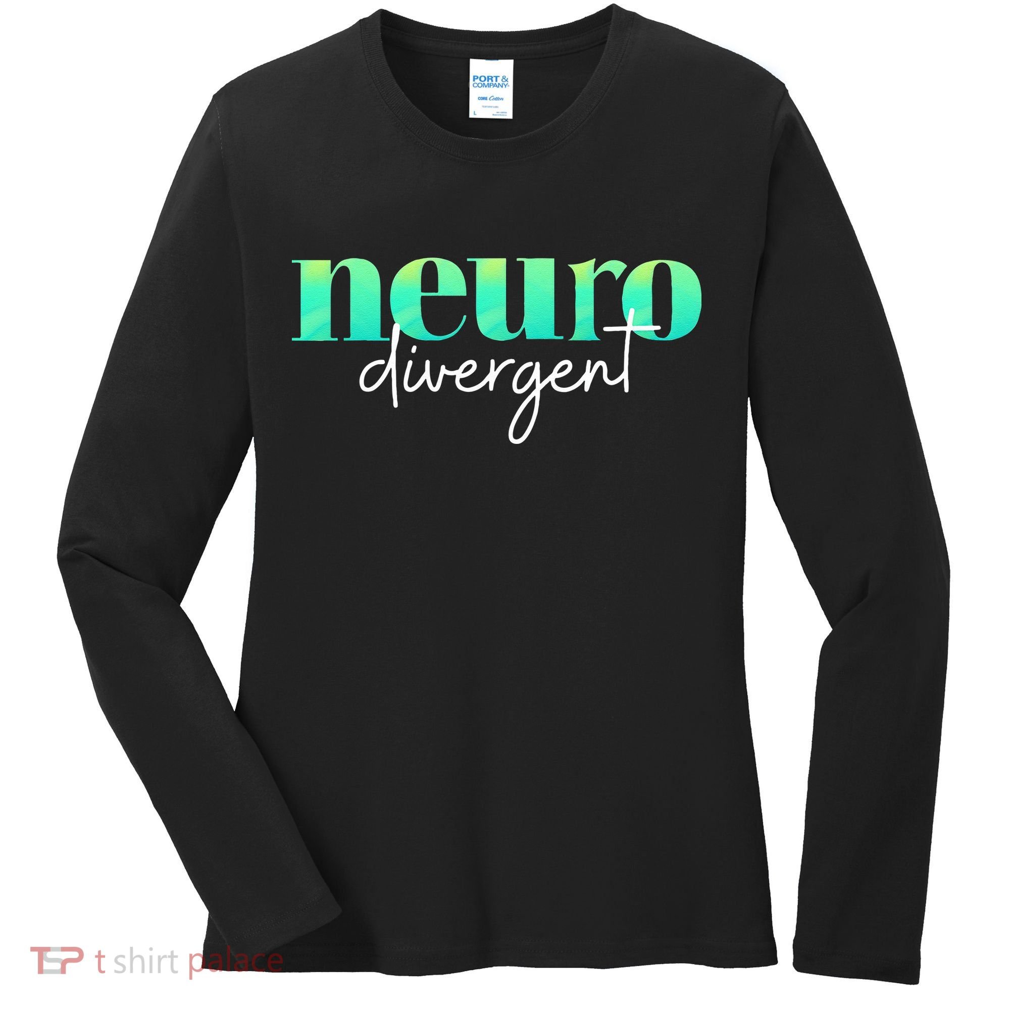 Neurodivergent Pride For Autism ADHD And ASD Awareness Women's Long Sleeve Shirt