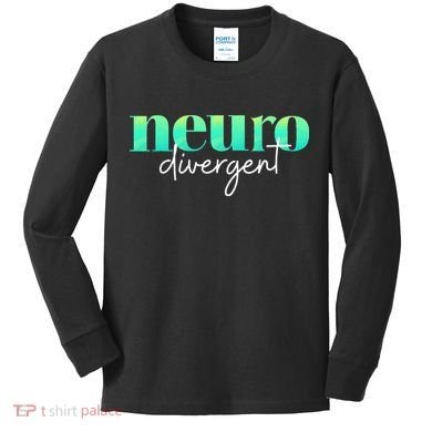 Neurodivergent Pride For Autism ADHD And ASD Awareness Kids Long Sleeve Shirt