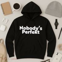 NobodyS Perfekt Funny Typo Sarcastic Pun Statement Humor Hoodie thumb 3