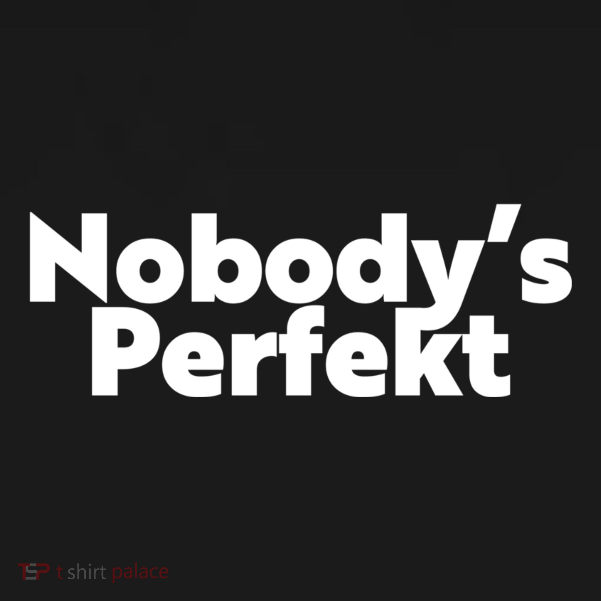 NobodyS Perfekt Funny Typo Sarcastic Pun Statement Humor Apron