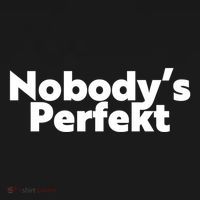 NobodyS Perfekt Funny Typo Sarcastic Pun Statement Humor Toddler Hoodie thumb 2