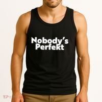 NobodyS Perfekt Funny Typo Sarcastic Pun Statement Humor Tank Top thumb 3