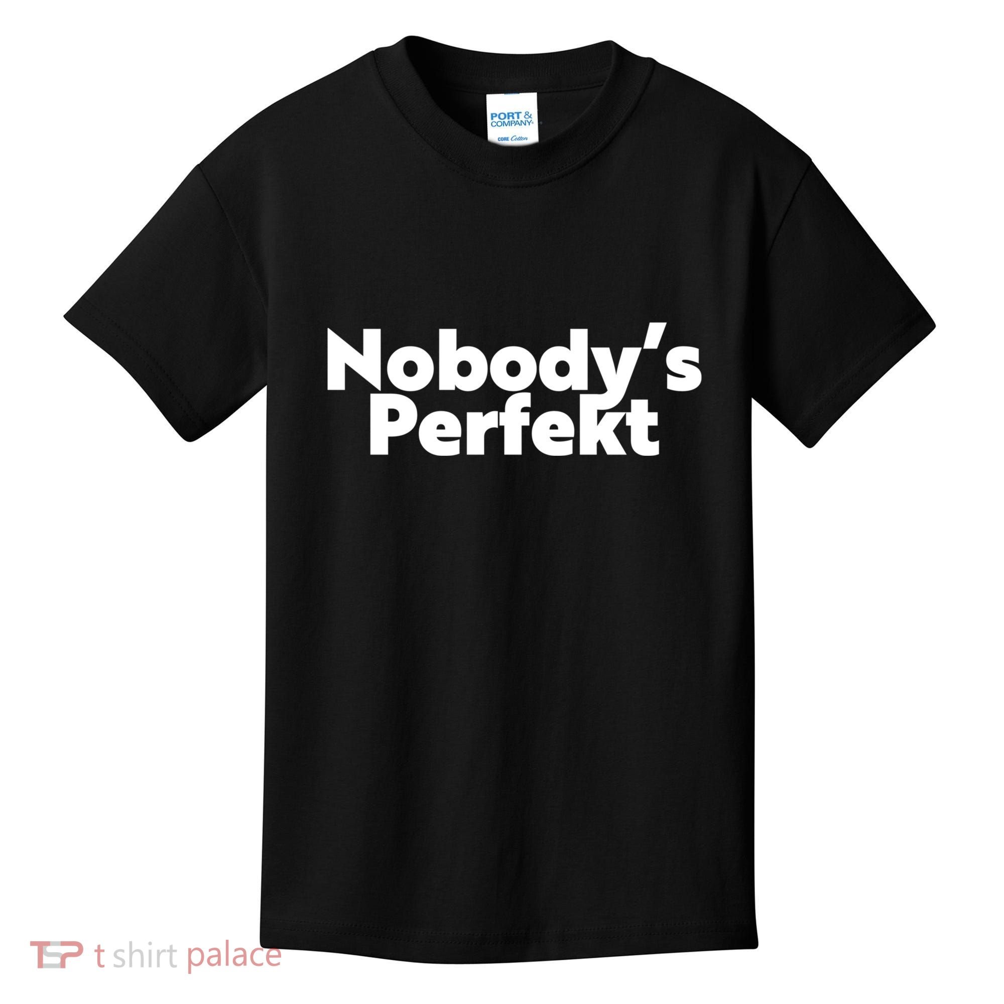 NobodyS Perfekt Funny Typo Sarcastic Pun Statement Humor Kids T-Shirt