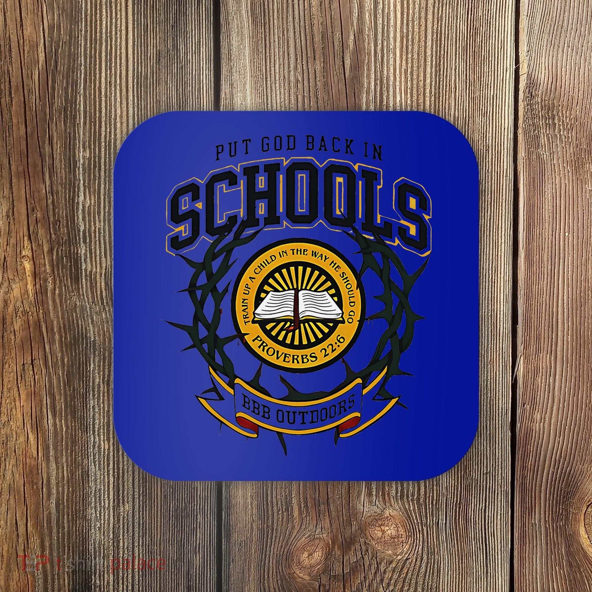 Nice Put God Back In Schools Bbb Outdoors Coaster