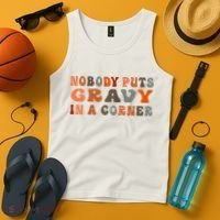Nobody Puts Gravy In A Corner Funny Thanksgiving Dinner Tank Top thumb 4