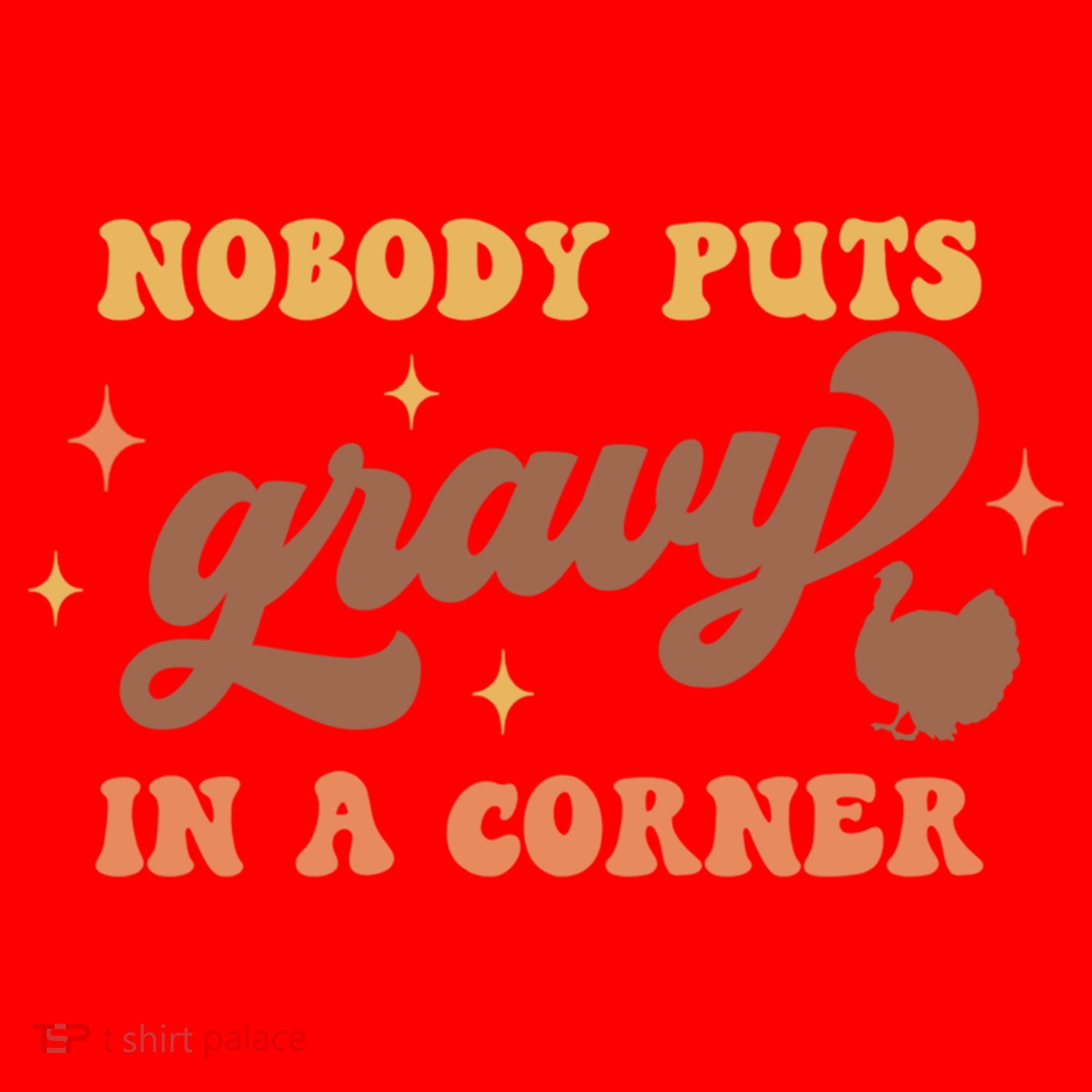 Nobody Puts Gravy In A Corner Funny Thanksgiving Meaningful Gift Santa Hat