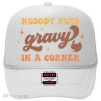 Nobody Puts Gravy In A Corner Funny Thanksgiving Meaningful Gift Hat thumb 0